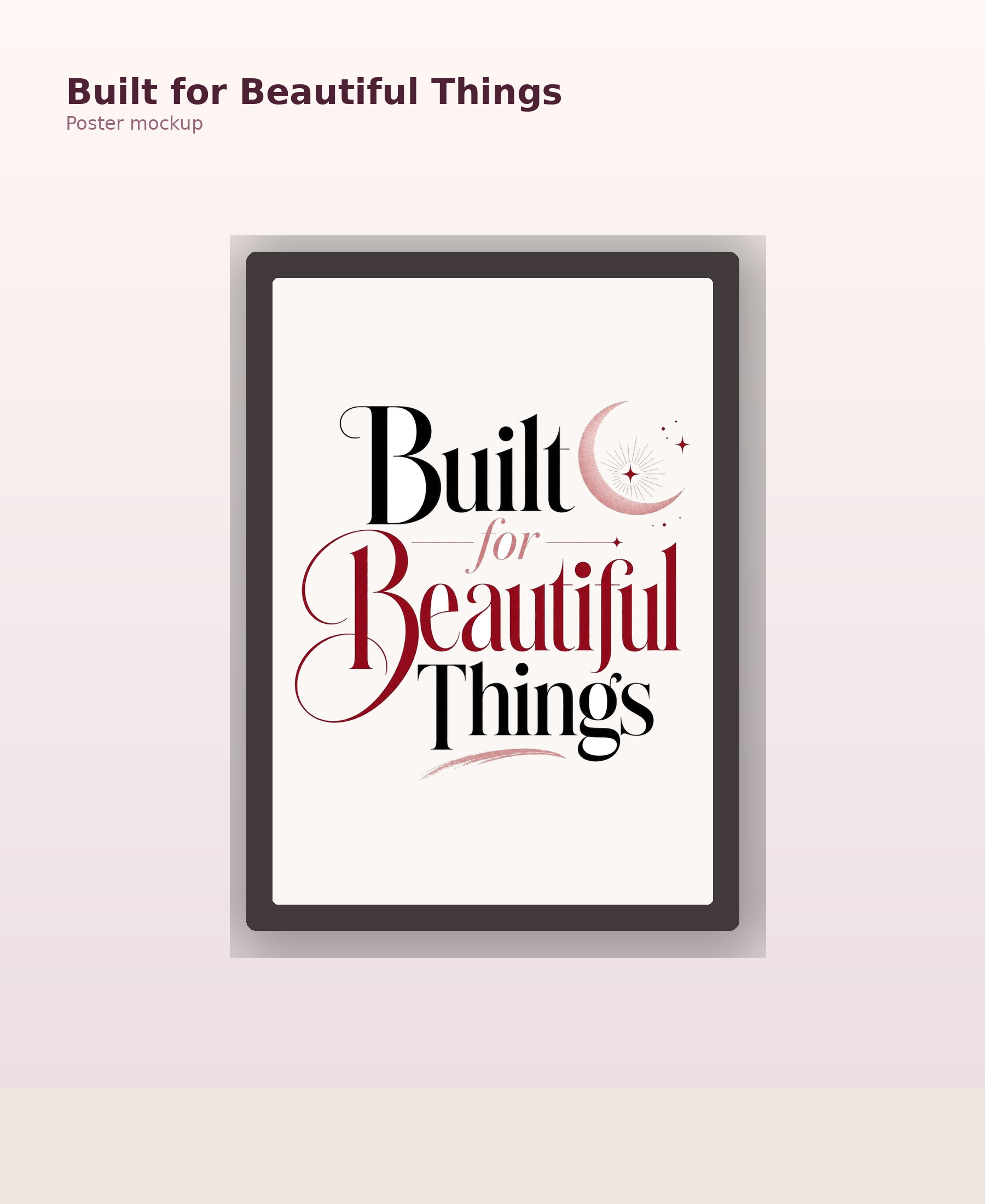 Built for Beautiful Things Poster, Chic Art Print, Celestial Wall Decor, Gift for Her mockup